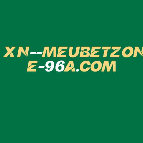 Logo da XN--MEUBETZONE-96A